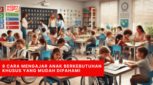 Cara Efektif Mengajar Anak Berkebutuhan Khu