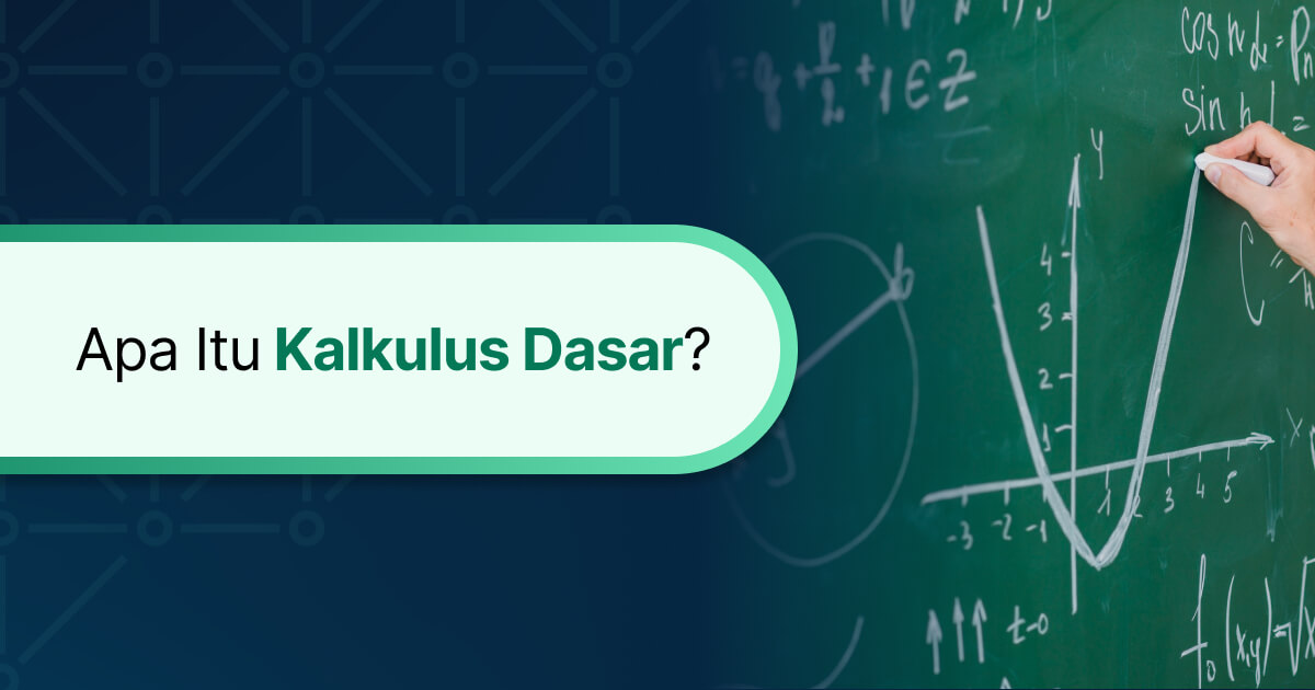 Kalkulus Dasar Konsep, Rumus, dan Contoh Soal