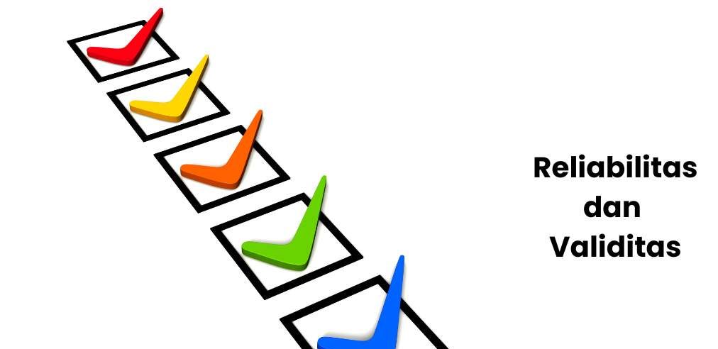 Validitas dan Reliabilitas